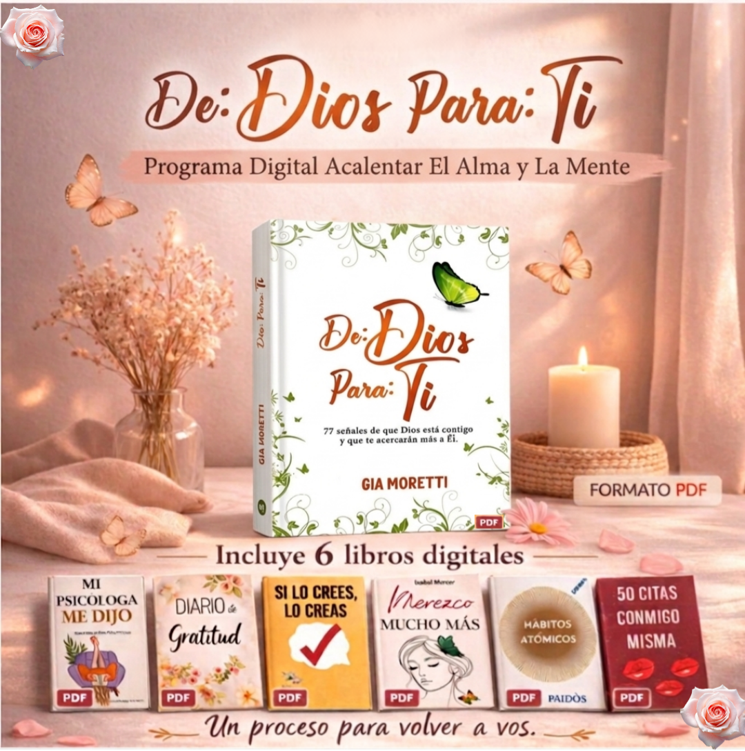 "De Dios Para Ti" – Programa Digital (PDF) Acalentar El Alma y La Mente ✨+ 🎁6 Libros Digitales